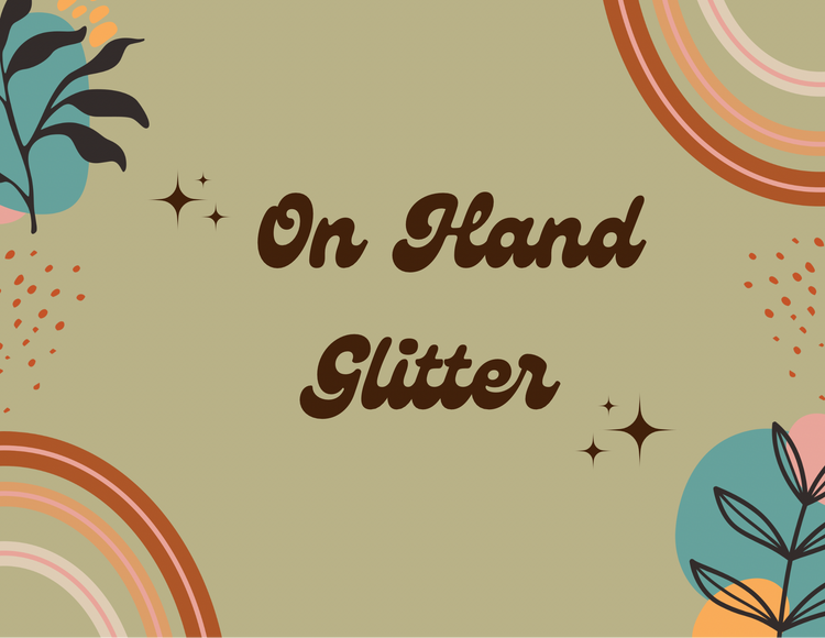 On Hand Glitter